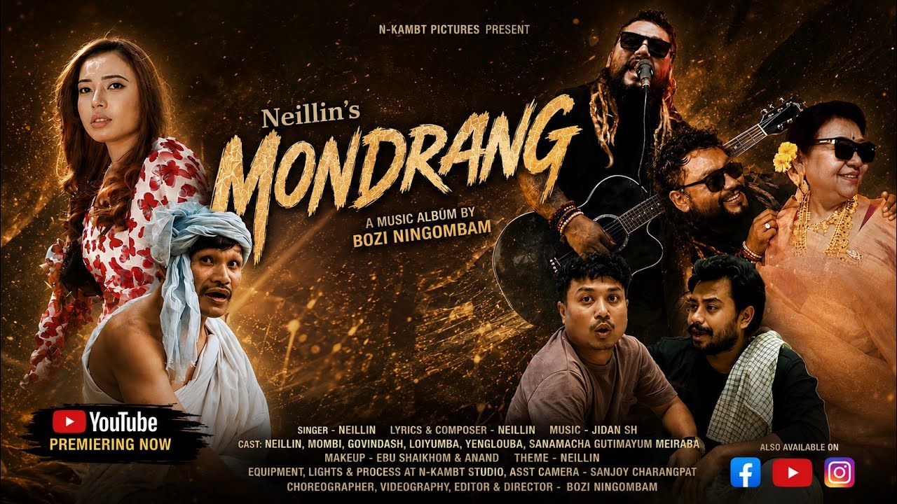 MONDRANG ll Official Music Video ll Neillin ll Bozi Ningombam ll Manipuri Song 