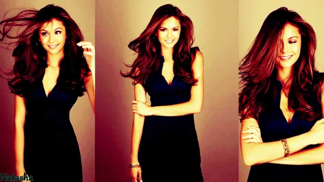 ►Nina Dobrev || Beautiful Girl