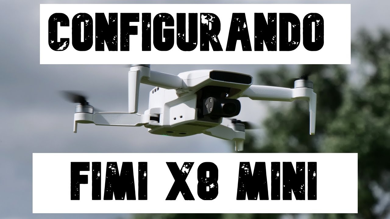 Primeiros Passos Fimi X8 MINI - Aprenda a Fazer as Primeiras Configurações