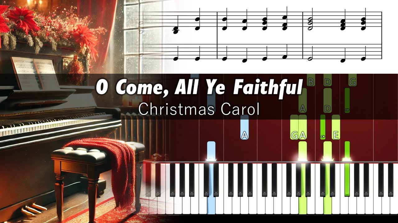 O Come, All Ye Faithful - Piano Tutorial with Sheet Music