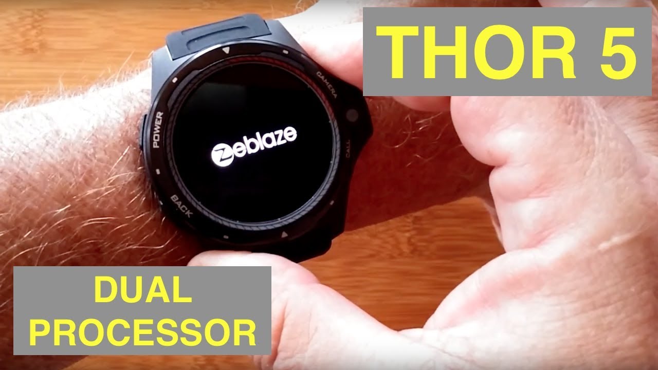 ZEBLAZE THOR 5 4G Android 7.1.1 Dual Processor Smartwatch: Unboxing and 1st Look