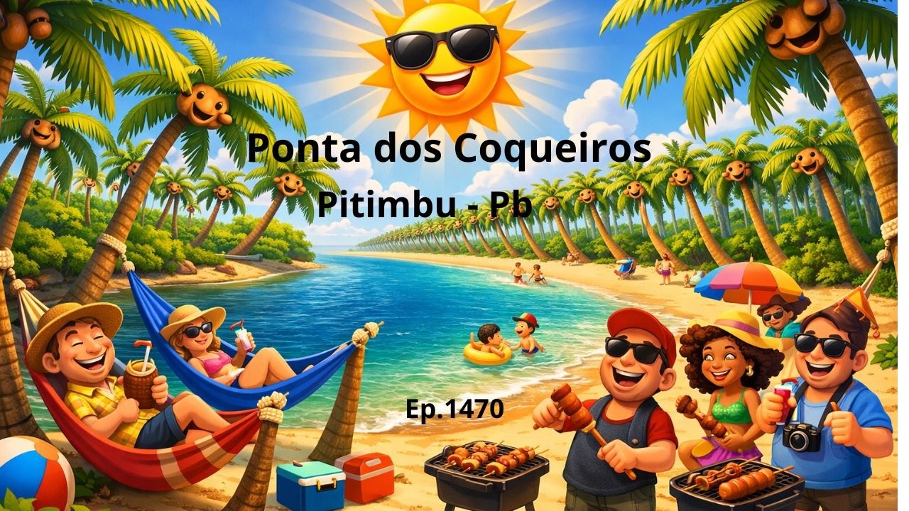 O vai e vem das ondas é o meu descanso: Praia da Ponta dos Coqueiros -Pitimbu - Pb - Episódio # 1470