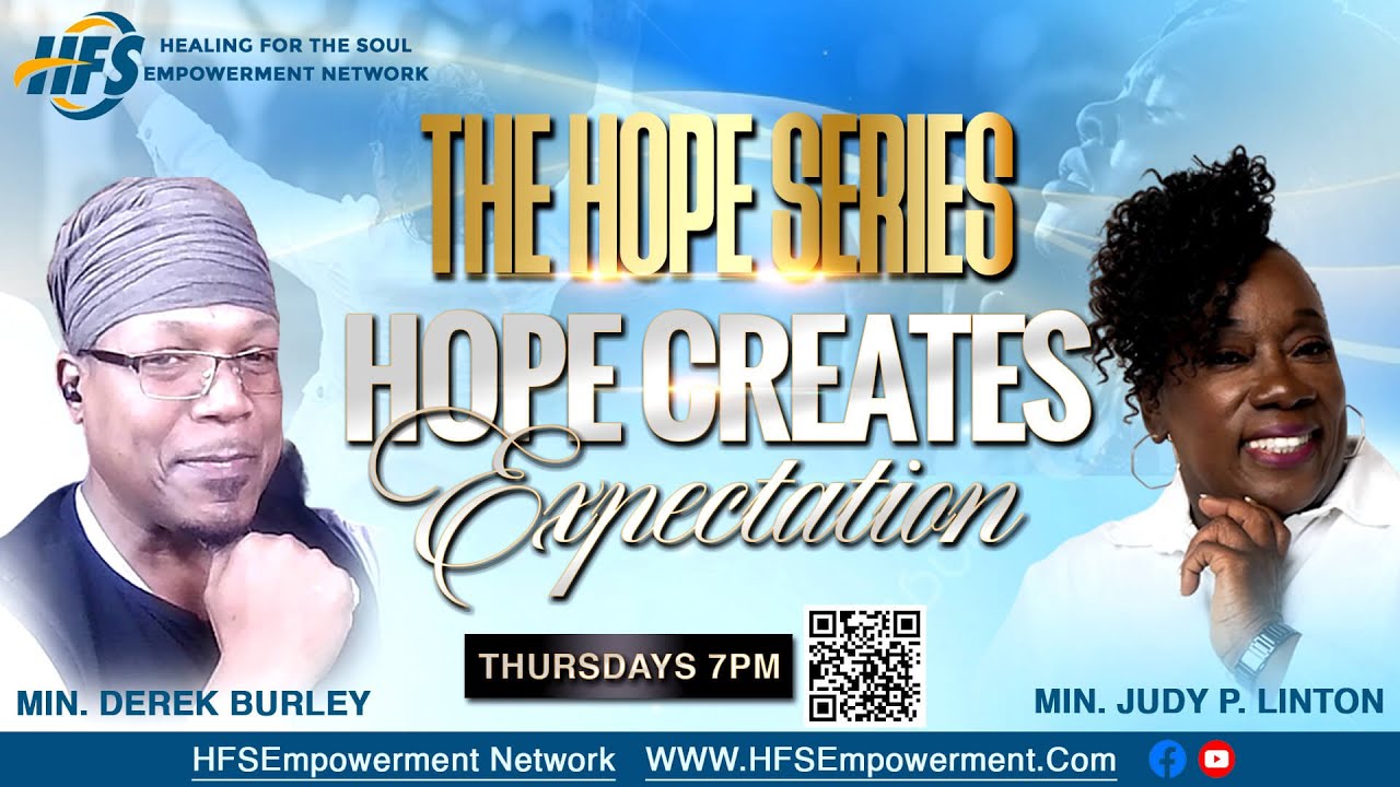 THE HOPE SERIES: HOPE CREATES EXPECTATION.