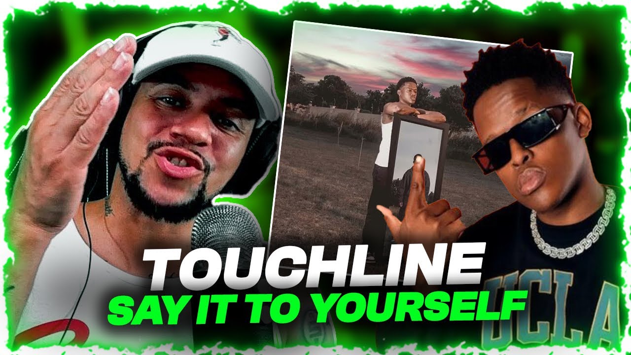 SELF LOVE & SELF ENCOURAGEMENT!!!! Touchline - Say It To Yourself (REACTION)