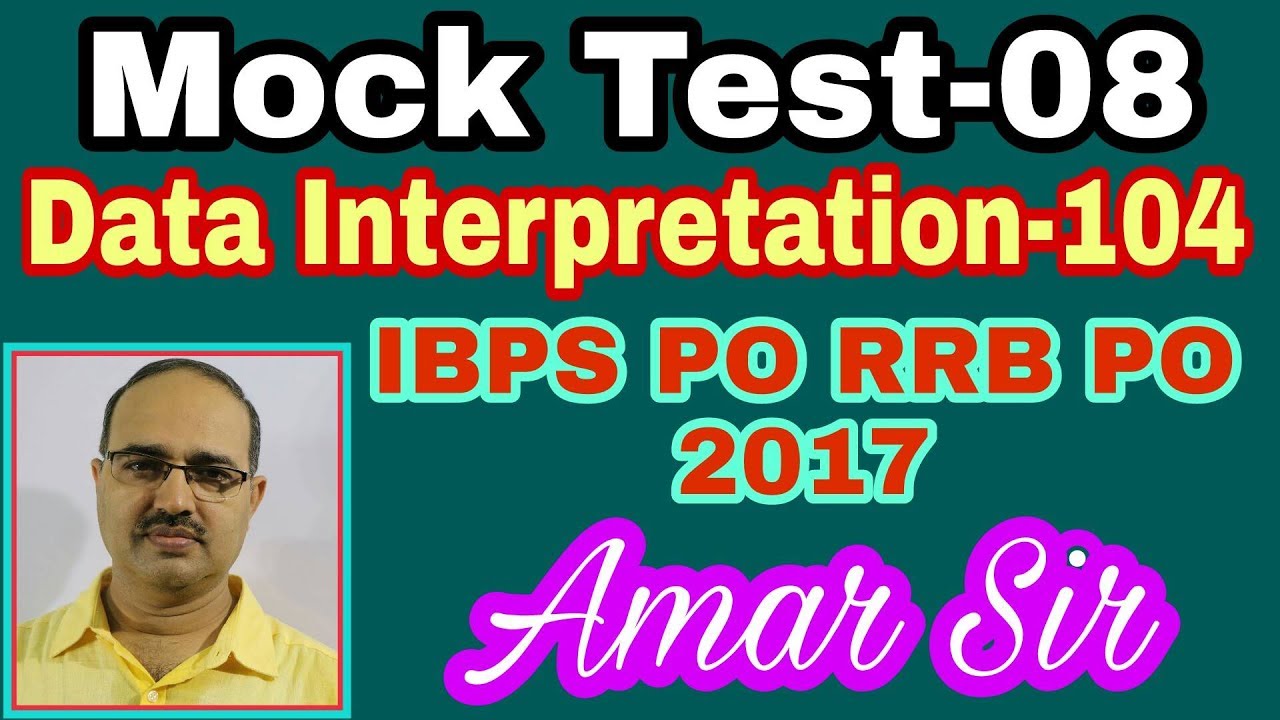 Mock Test-08 | Data Interpretation questions | 104 | IBPS PO RRB PO-2017 | Unique Solution #Amar Sir