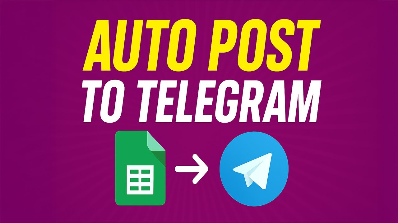 Post to Telegram Automatically Using Google Sheets! | Step-by-Step Guide