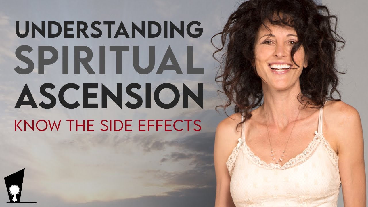 Understanding Spiritual Ascension | Know the Side Effects