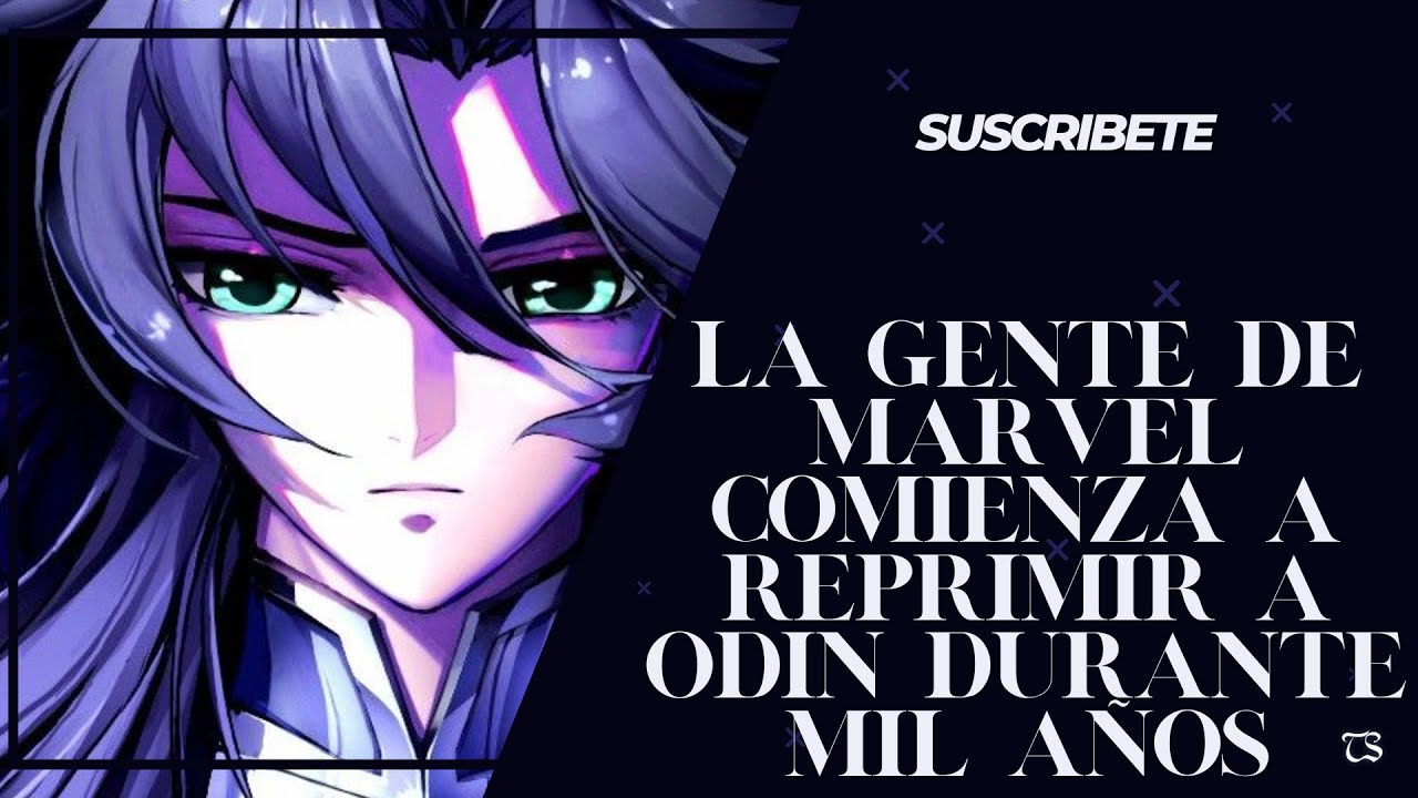La gente de Marvel comienza a reprimir a Odin durante mil años Capitulo: 51 al 100