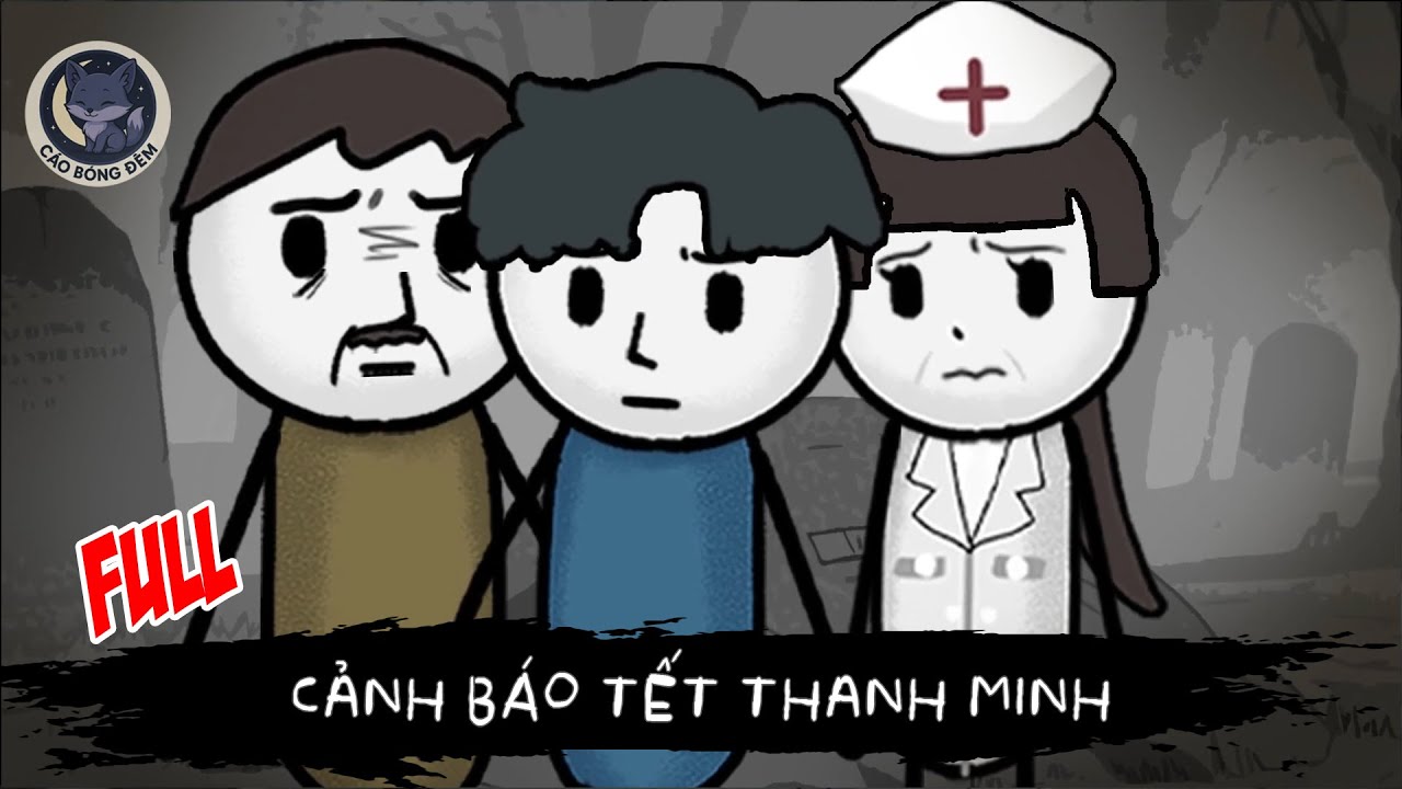 [FULL] - CẢNH BÁO TẾT THANH MINH | Cáo Bóng Đêm