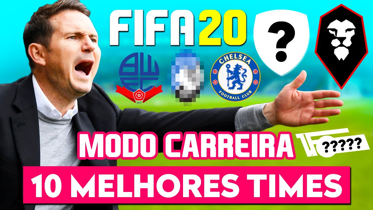 10 MELHORES TIMES PARA MODO CARREIRA | FIFA 20