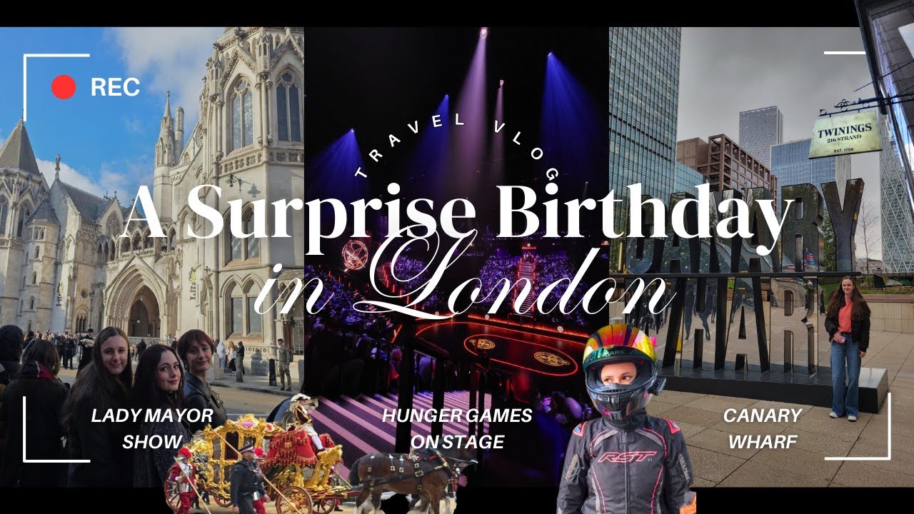 48h in London 💂‍♀️🇬🇧 | Birthday Surprise & The Hunger Games on Stage