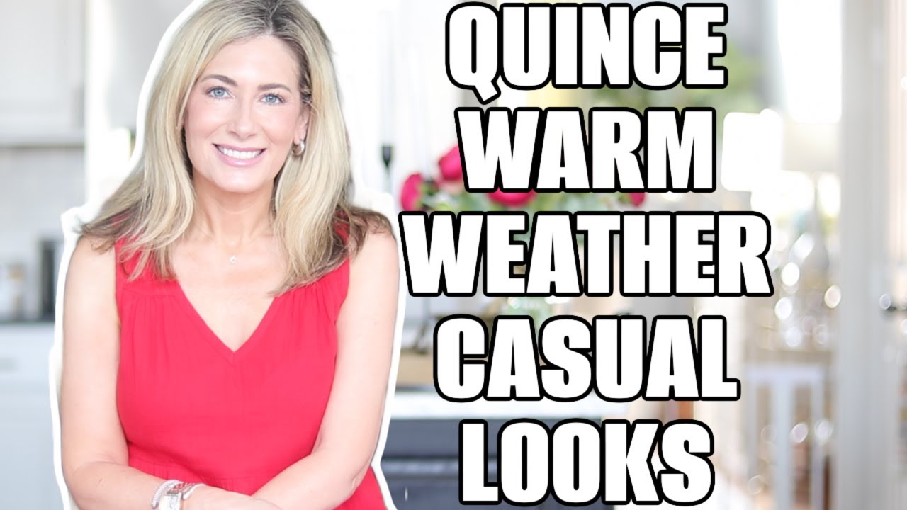 QUINCE Warm Weather Casual Looks | Fashion Over 50