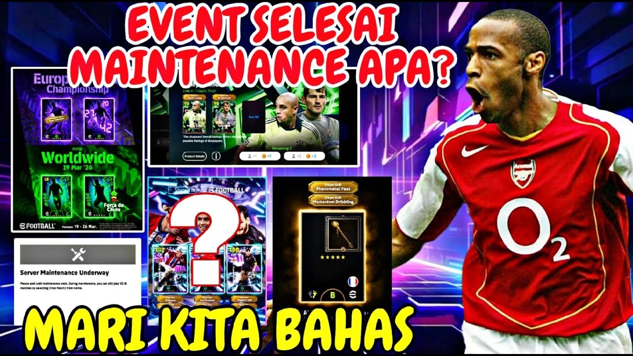 APA EVENT SELESAI MAINTENANCE HARI INI 19 MARET. APA SAJA YA LIVE EFOOTBALL 2026