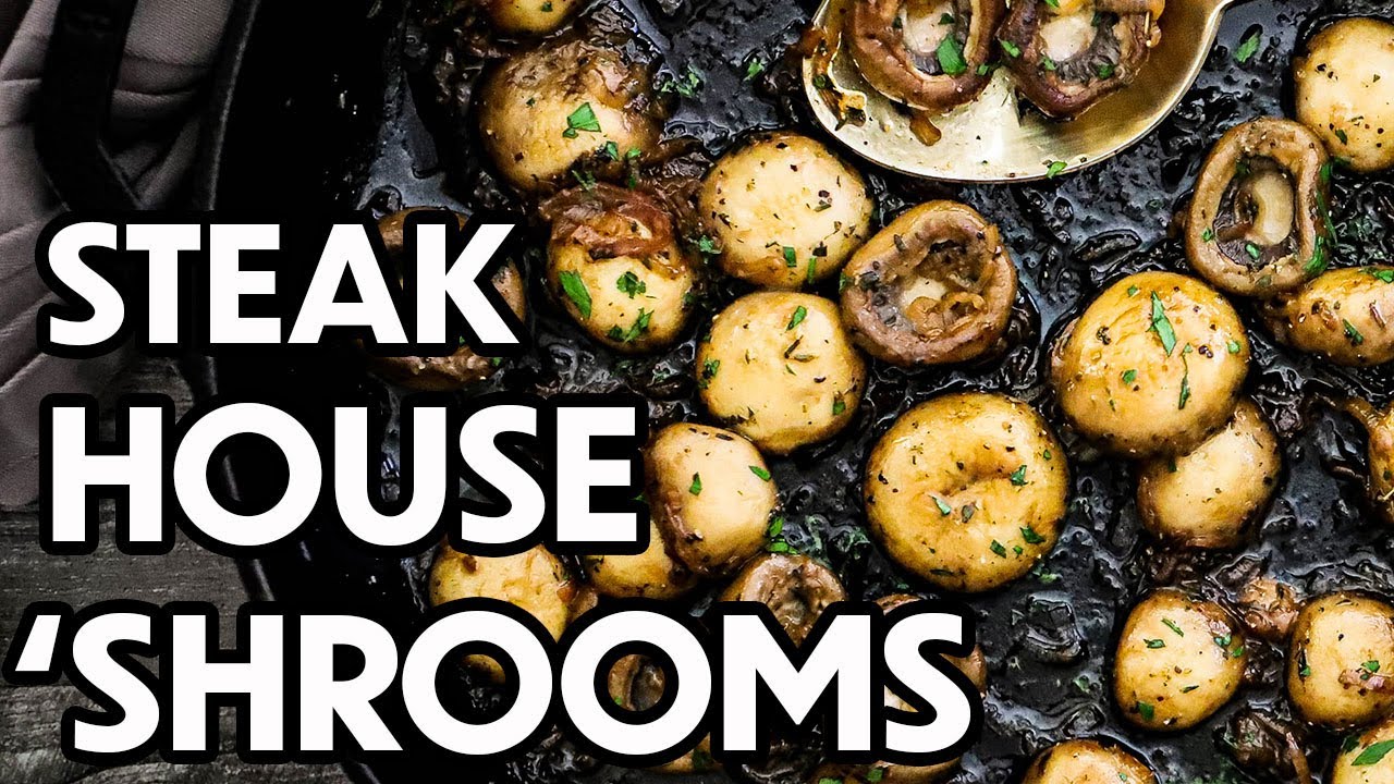 Steakhouse Mushrooms will steal the show!