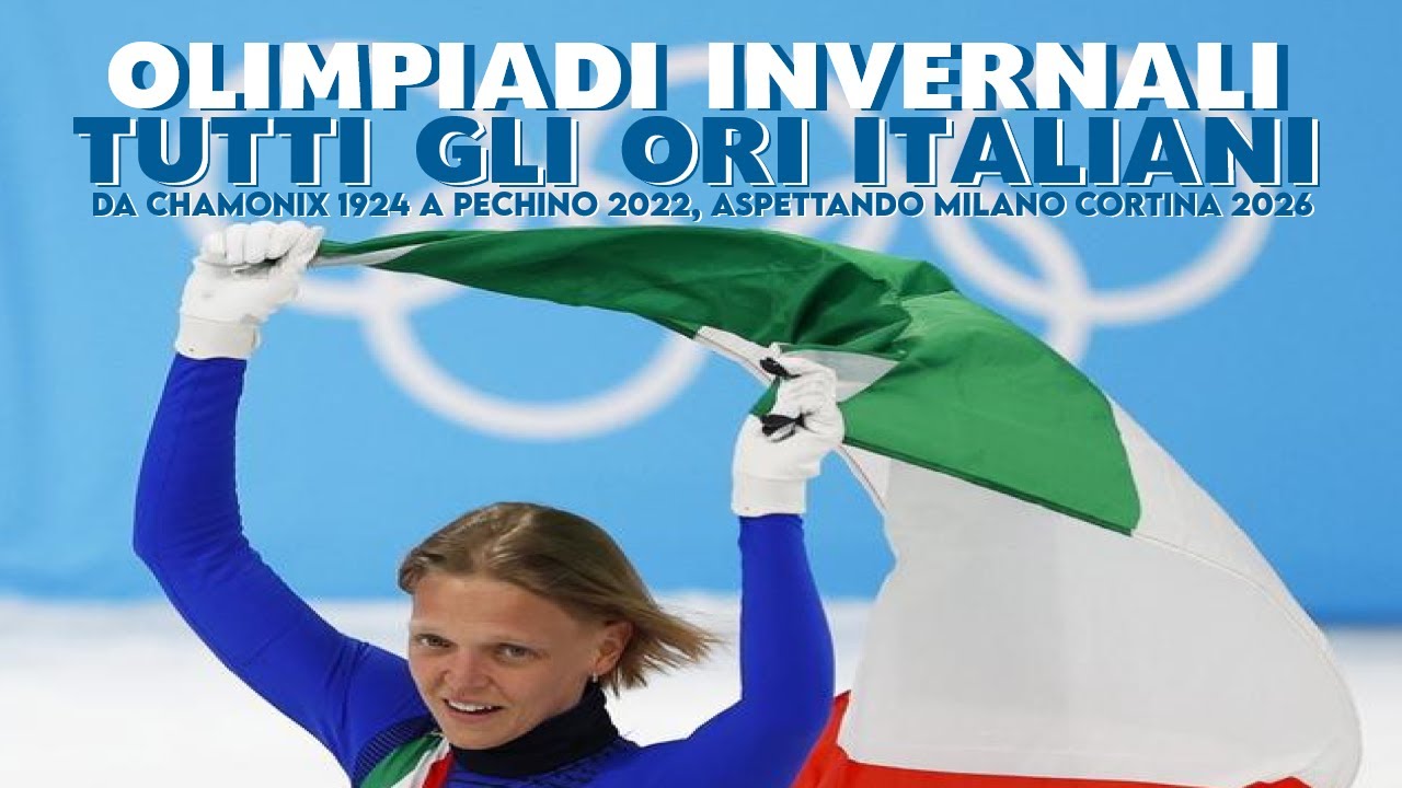 OLIMPIADI INVERNALI: Tutti gli ORI italiani dal 1924 al 2022, aspettando Milano-Cortina