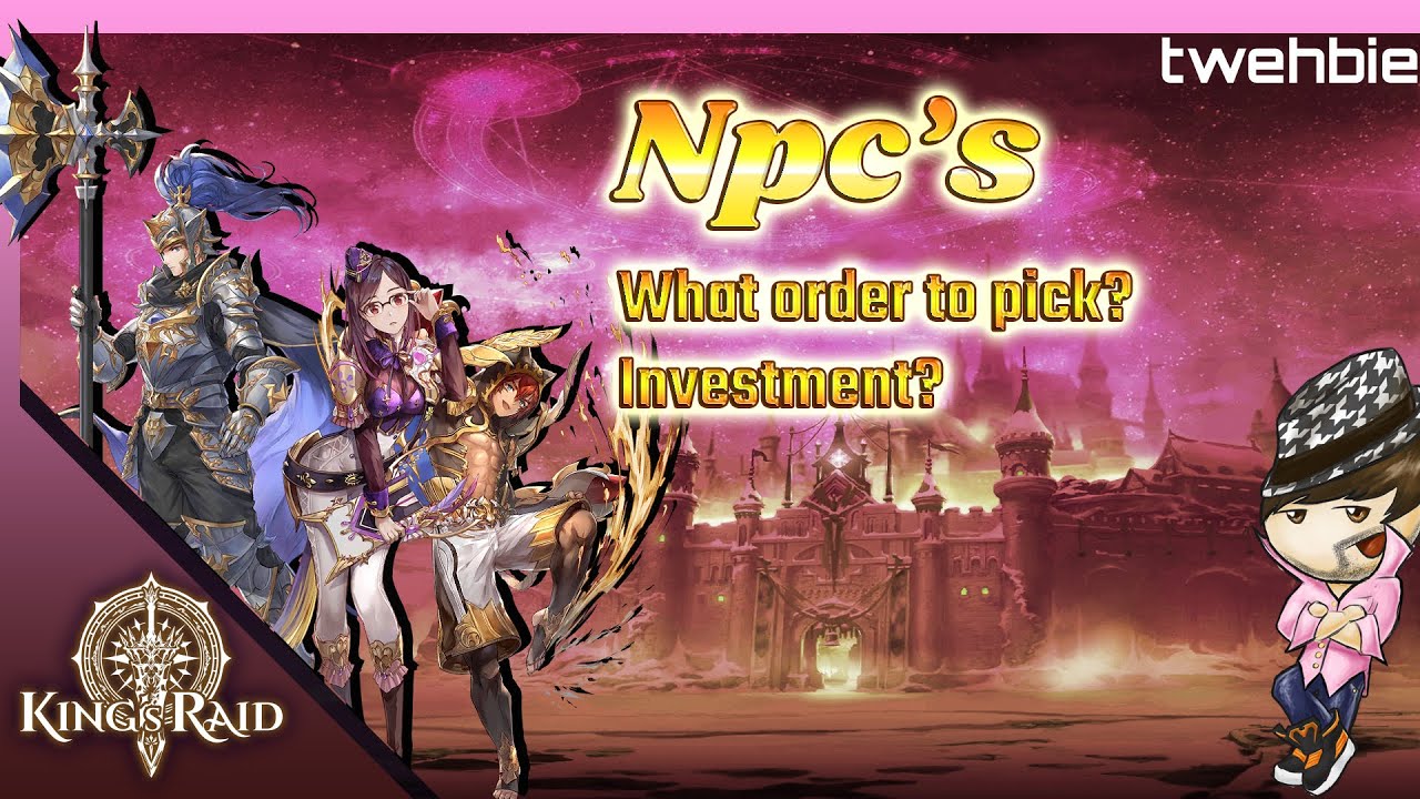 [King's Raid] NPC's who to pick?