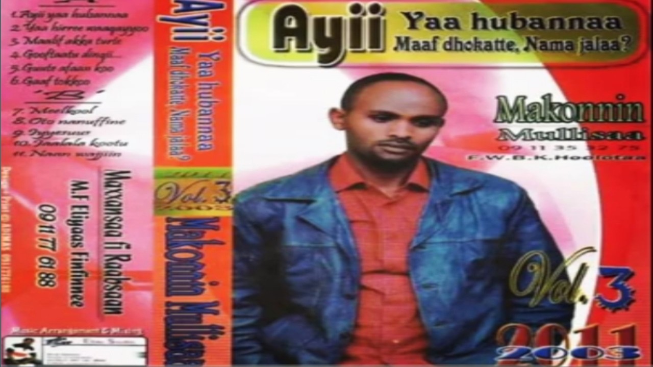 makonnen Mulisa(Ayii Yaa hubannaa maaf dhokattee nama Jala?)vol 3.track.1 2003.A.L.I