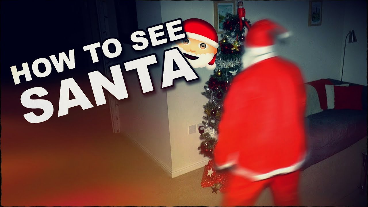 How To See Santa Claus On Christmas Eve