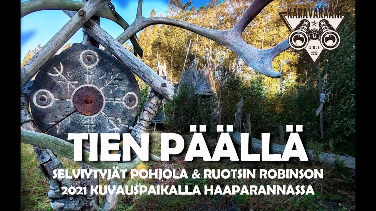 Matkalla Suomessa osa 43. - Selviytyjät Pohjola & Ruotsin Robinson 2021 kuvauspaikalla Haaparannassa