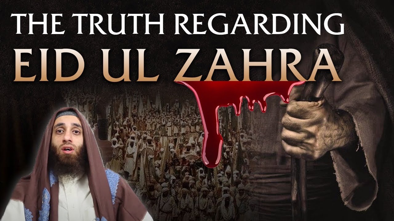 EID UL ZAHRA: CELEBRATING THE MURDER OF&hellip;&hellip;&hellip;?!?!? | THE LADY OF HEAVEN