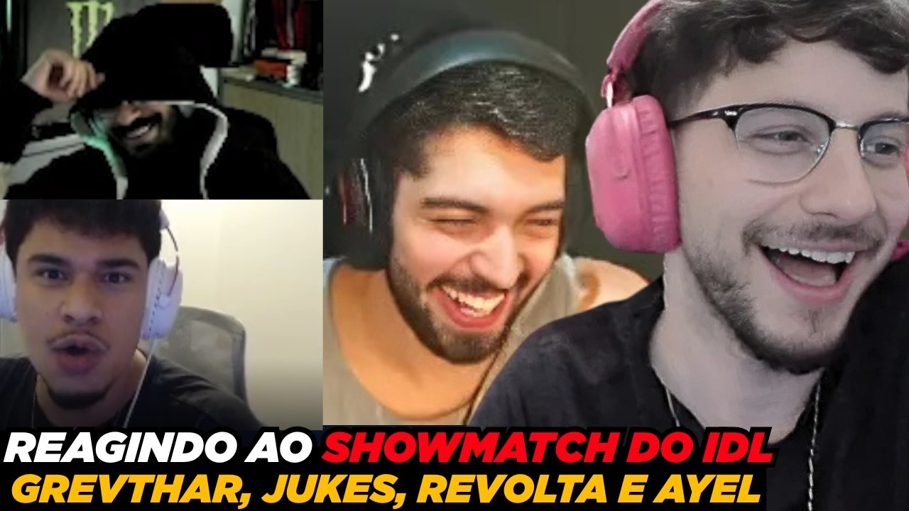 REAGIMOS AO SHOWMATCH DO IDL COM JUKES, REVOLTA E AYEL, CHUVA DE DONATES BIZARROS NA LIVE