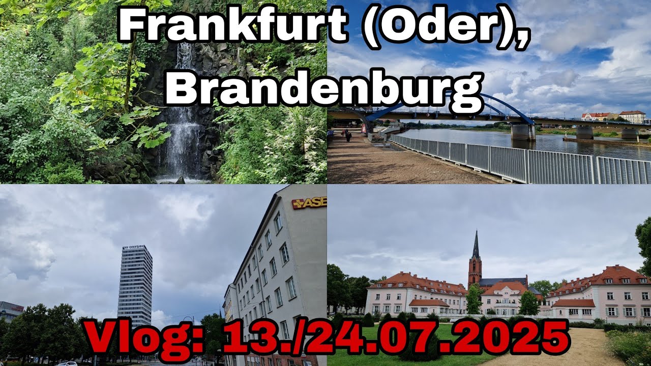 Frankfurt (Oder), Brandenburg | Vlog: 13./24.07.2025 | Mit @city_vilogs.19 