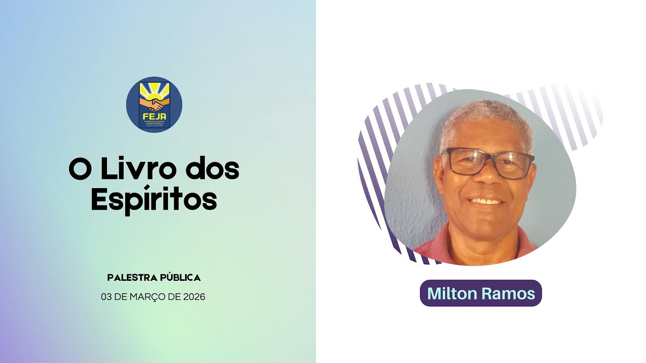Palestra pública: O Livro dos Espíritos - Milton Ramos