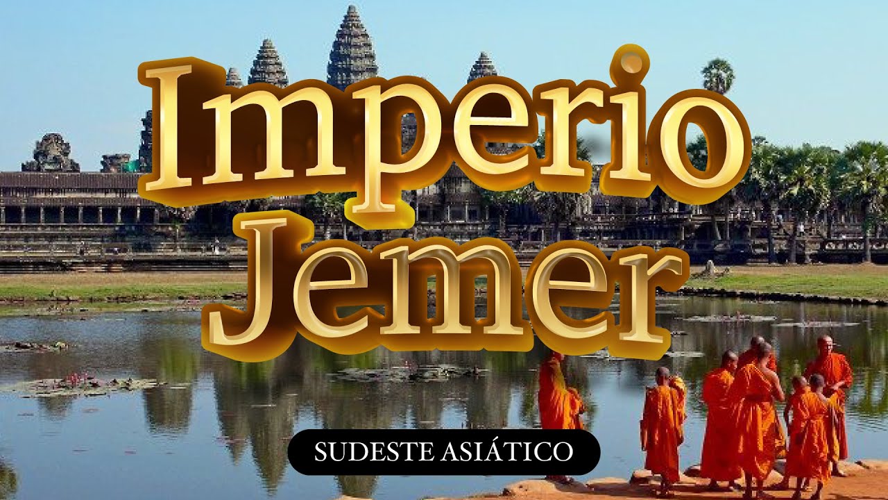 Imperio Jemer - El Gran Imperio de la Antigua Camboya