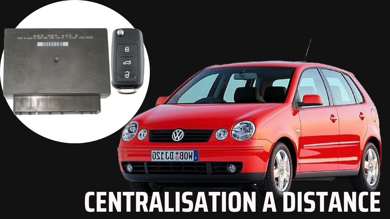 Installation centralisation à distance d’origine sur vw polo 4