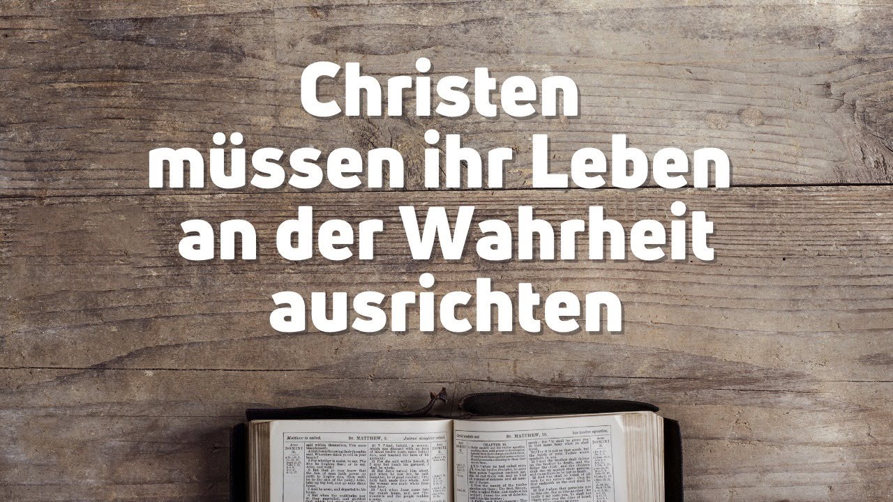 Johannes 8,31–36 I Christen müssen ihr Leben an der Wahrheit ausrichten I Michael Rerich