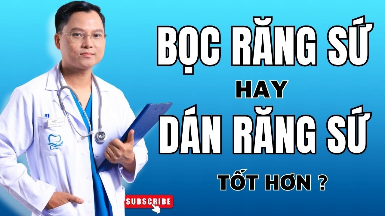 Nên bọc răng sứ hay dán veneer  ? Loại nào tốt hơn?| Bác sĩ Cường