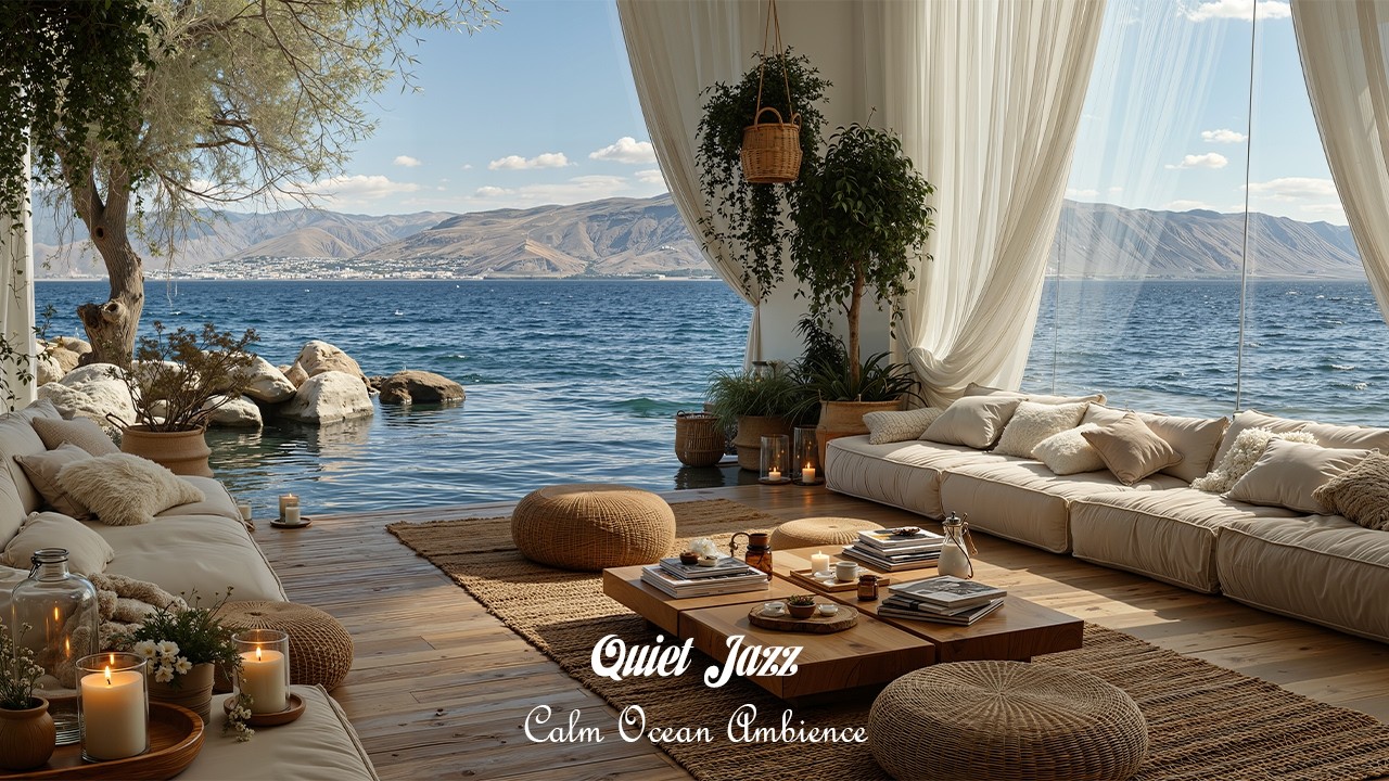 Quiet Jazz with Calm Ocean Ambience | Relax with Serene Jazz Music for Healing Soul & Inner Peace