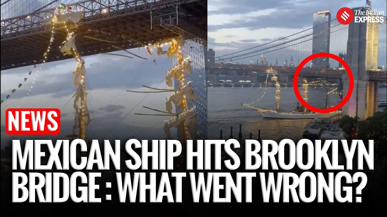 Mexican Navy Ship Crashes Into Brooklyn Bridge, 2 Dead, 17 Injured I Cuauhtémoc