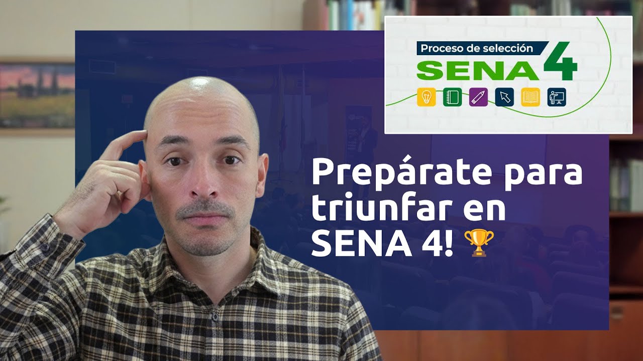 Pruebas de la Convocatoria SENA 4
