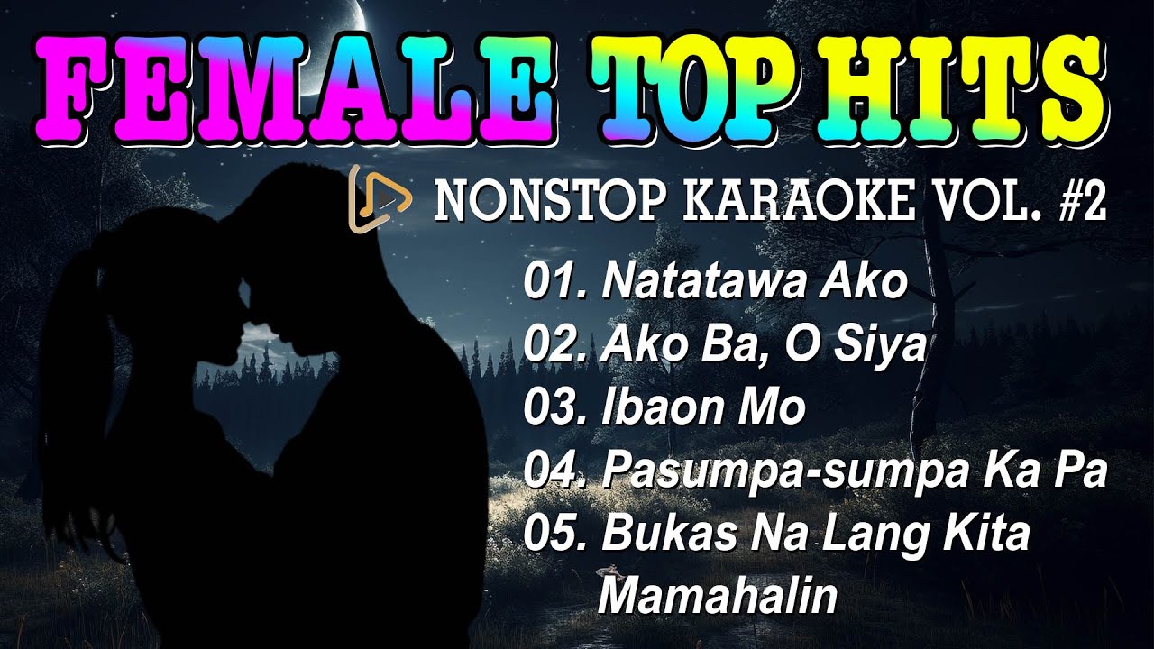 FEMALE GREATEST HIT NONSTOP TAGALOG KARAOKE VOL #2 | HD KARAOKE VIDEO #instrumental #karaoke #medley