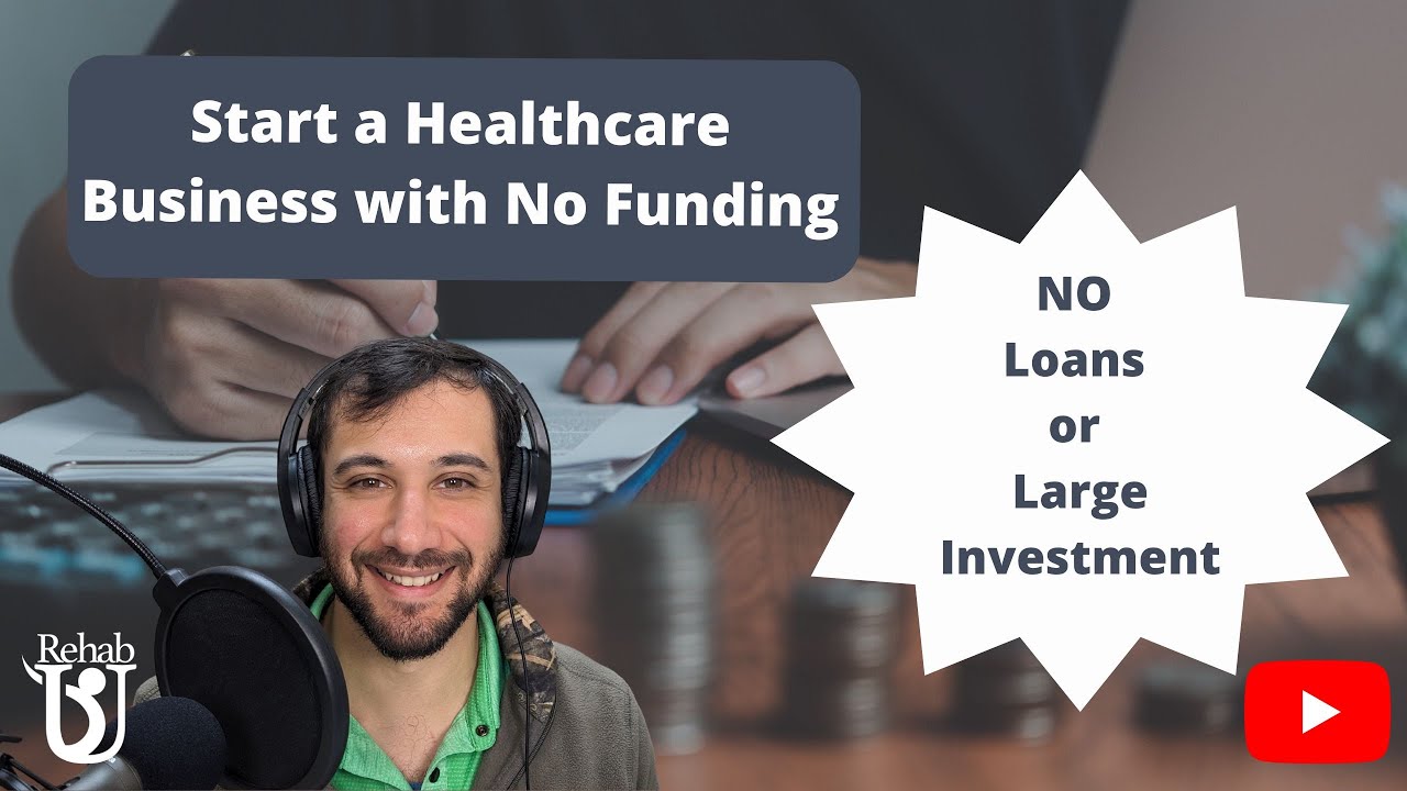130 Start a Healthcare Business without Loans