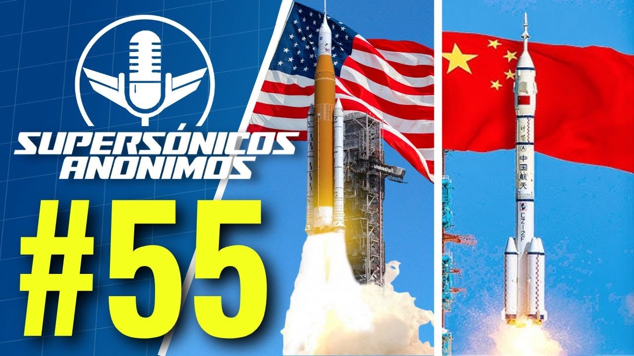 Episodio 55 | La Nueva Carrera Espacial EEUU vs China