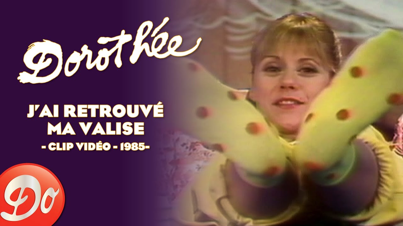 Dorothée - J'ai retrouvé ma valise | CLIP OFFICIEL - 1985