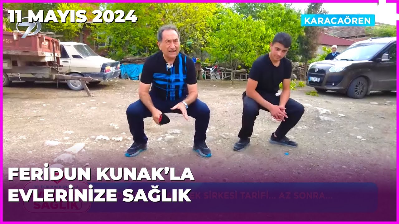 Dr. Feridun Kunak’la Evlerinize Sağlık |  11 Mayıs 2024