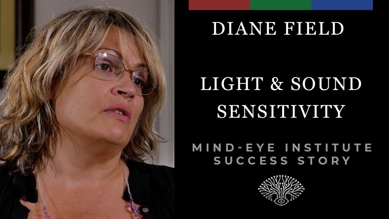Sound Hurt; Light Hurt; Then She Found Mind-Eye Institute - Light Sensitivity Success Story