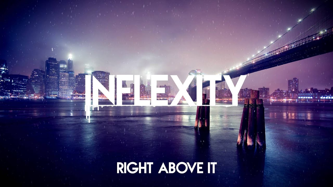 Right Above it Instrumental - Inflexity