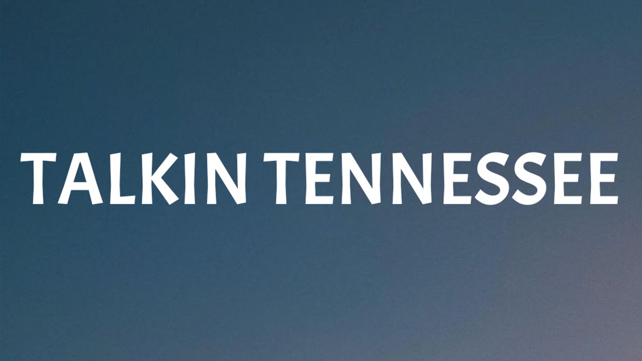 Morgan Wallen - Talkin Tennessee (Lyrics)