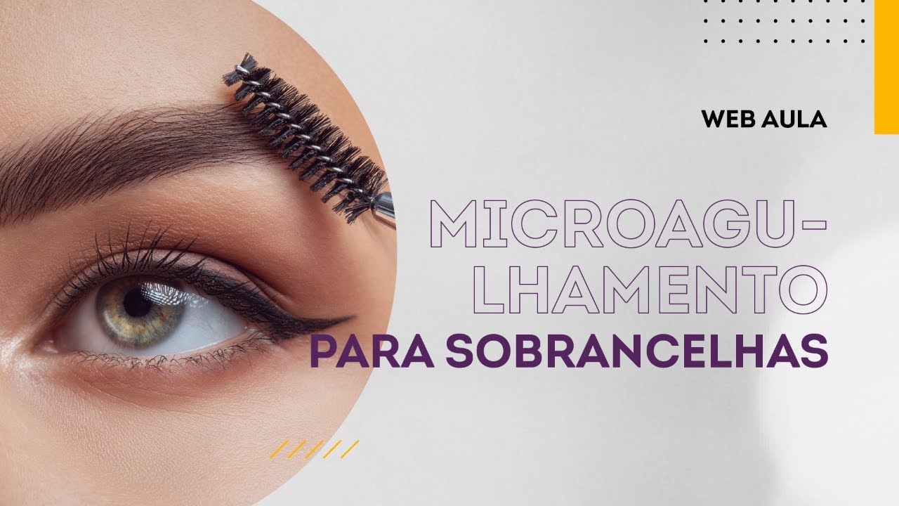 Microagulhamento para crescimento de sobrancelhas | Web aula #112