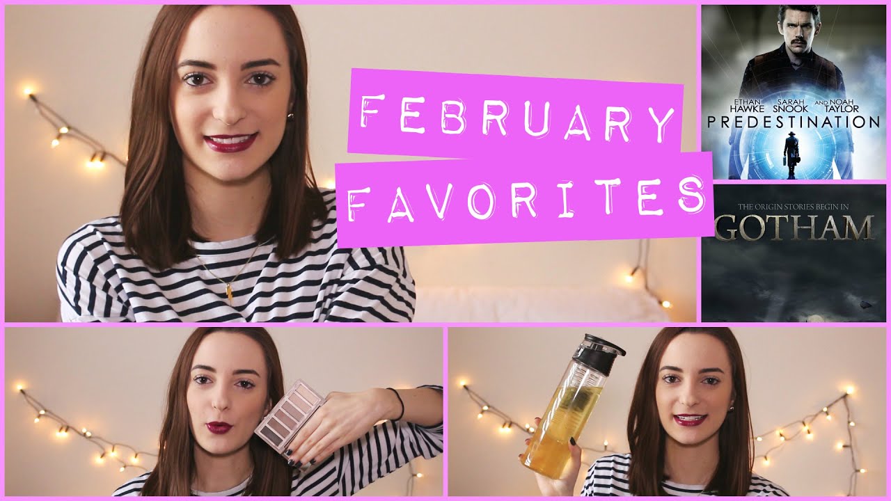 February Favorites 2015 | Beauty and Random (Movie, tv, food)