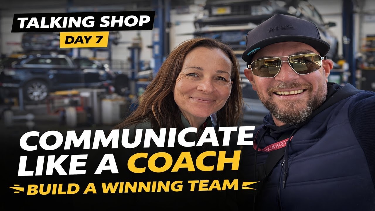 7. Communicate Like a Coach to Build a Winning Team |  Talking Shop Day 7