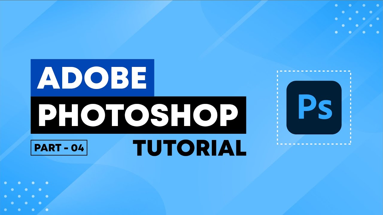 Part 04: Layer | Adobe Photoshop CC Bangla Tutorial Full Course | Learn Adobe Photoshop