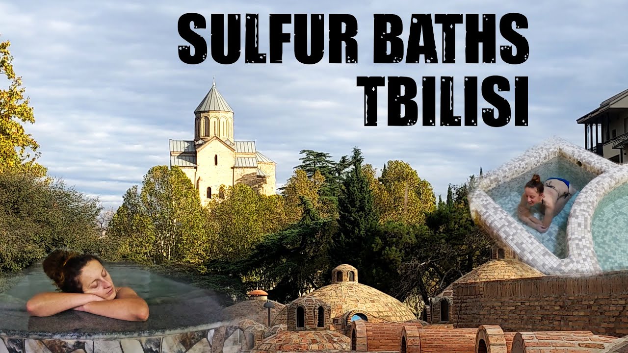 Tbilisi Sulfur Baths - Which one is best?