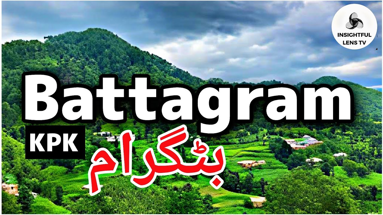 Battagram City Khyber pakhtunkhwa Pakistan | History & Documentary | Explained 