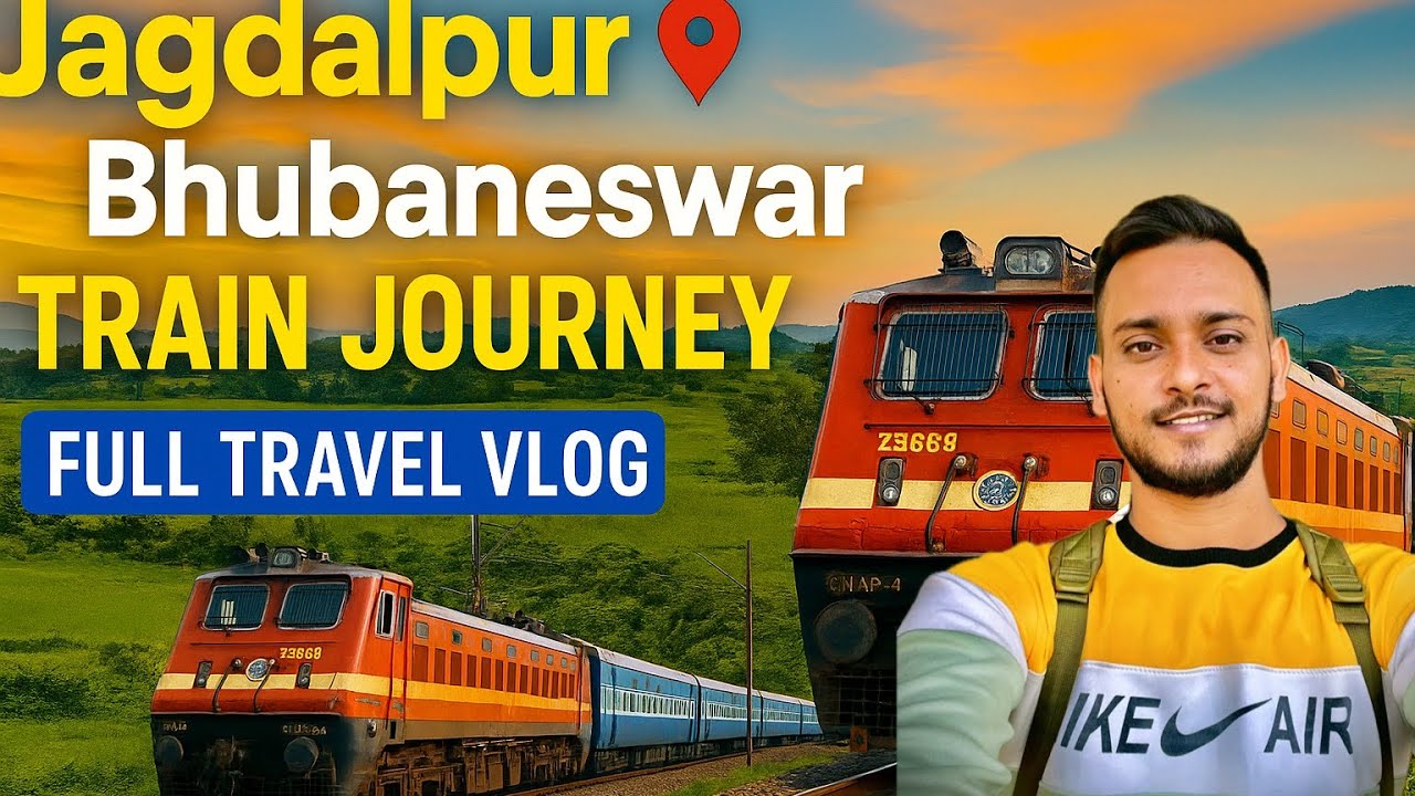 Jagdalpur to Bhubaneswar Train Journey | Full Travel Vlog |