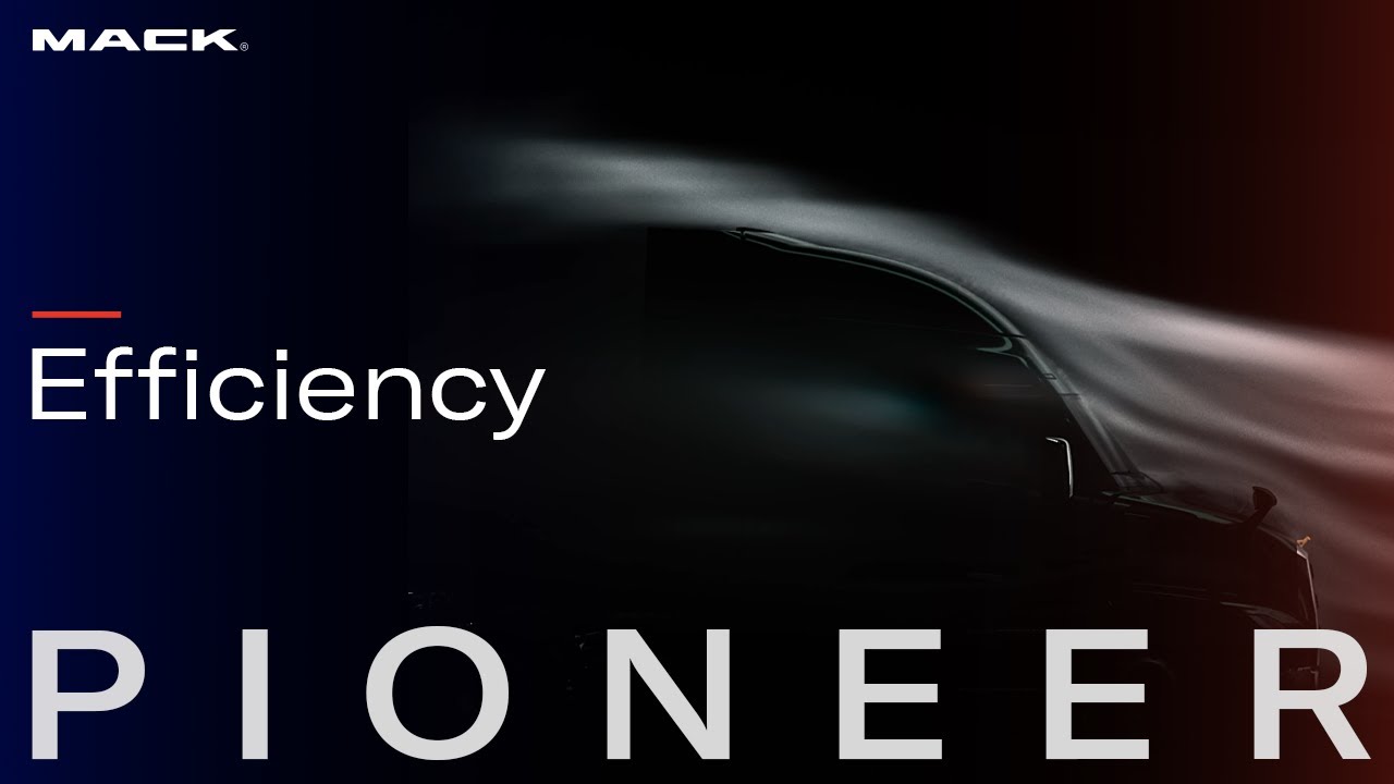 Mack Pioneer&trade; Efficiency: Smarter Aerodynamics, Stronger Powertrain